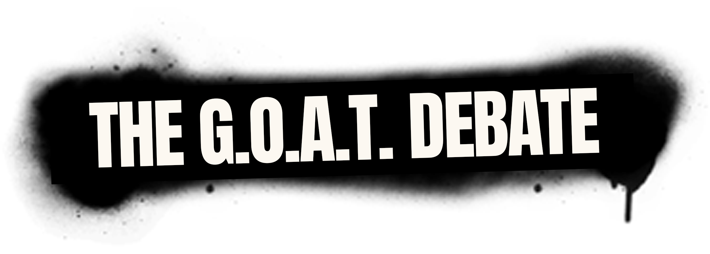 The G.O.A.T. Debate