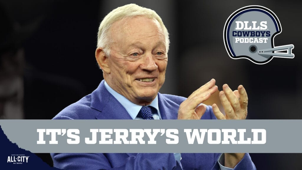 DLLS Cowboys Podcast: Jerry Jones won’t stop fighting with the media