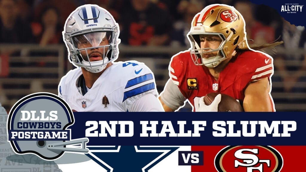 DLLS Cowboys Podcast: COWBOYS POSTGAME: Dallas Cowboys fall apart in second half in loss to 49ers