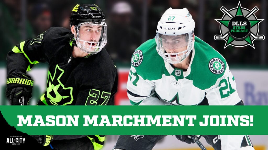 DLLS Dallas Stars podcast - Mason Marchment