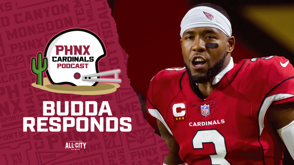 Budda Baker responds to PHNX Cardinals; Can Paris Johnson Jr. beat out Humphries or Beachum?
