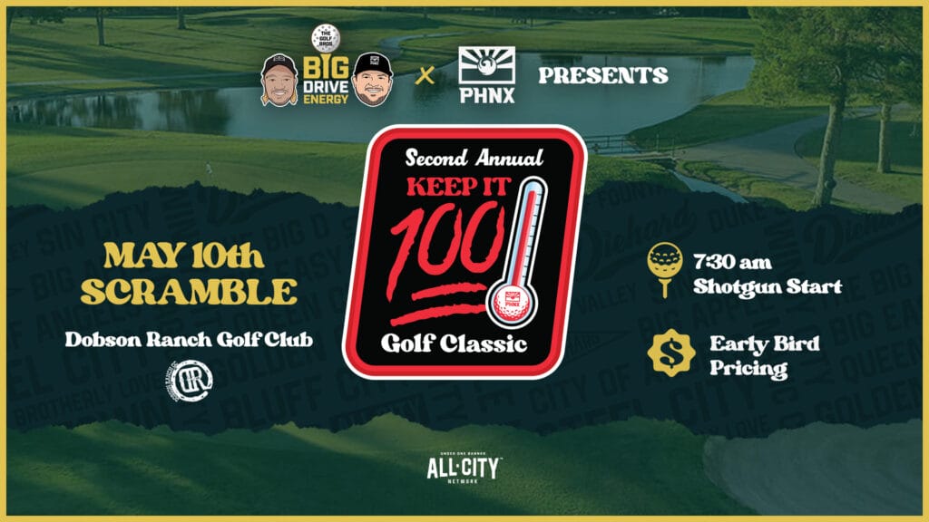 PHNX x BIG DRIVE ENERGY KEEPIN IT 100 golf classic at dobson ranch golf course