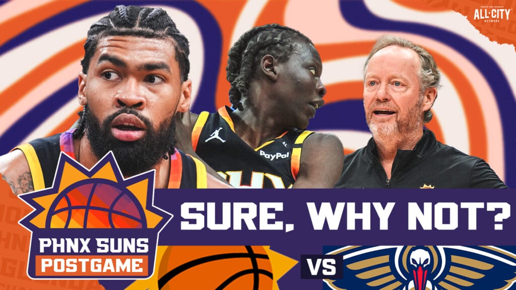 POSTGAME: Bol Bol Scores CAREER-HIGH, Phoenix Suns STOMP New Orleans Pelicans To Stop Skid
