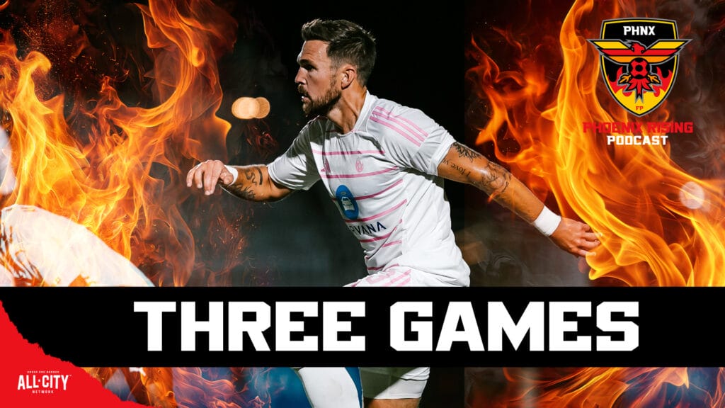 PHNX Phoenix Rising Podcast Three Games