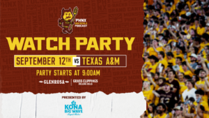PHNX Sun Devils Watch Party Presented by Kona Big Wave