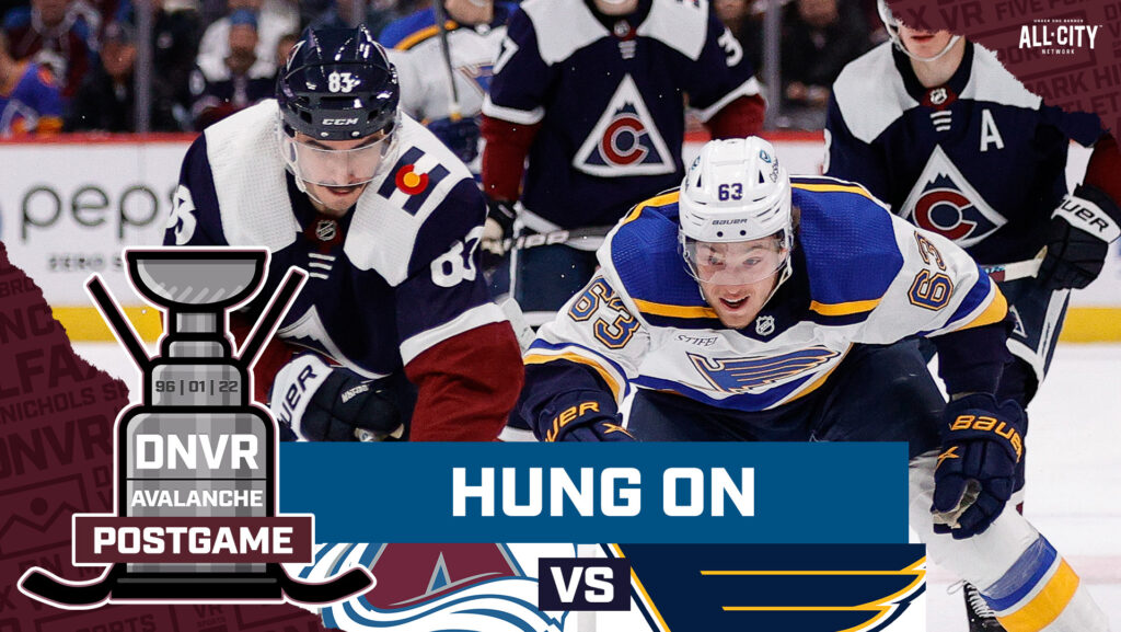 DNVR Avalanche Podcast: Colorado Avalanche hang on to scrape by St. Louis Blues on final game before ASG break