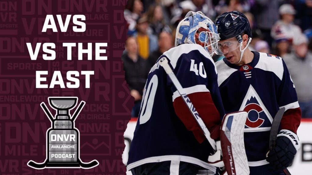 DNVR Avalanche Podcast: Should the Colorado Avalanche fear the Eastern Conference?
