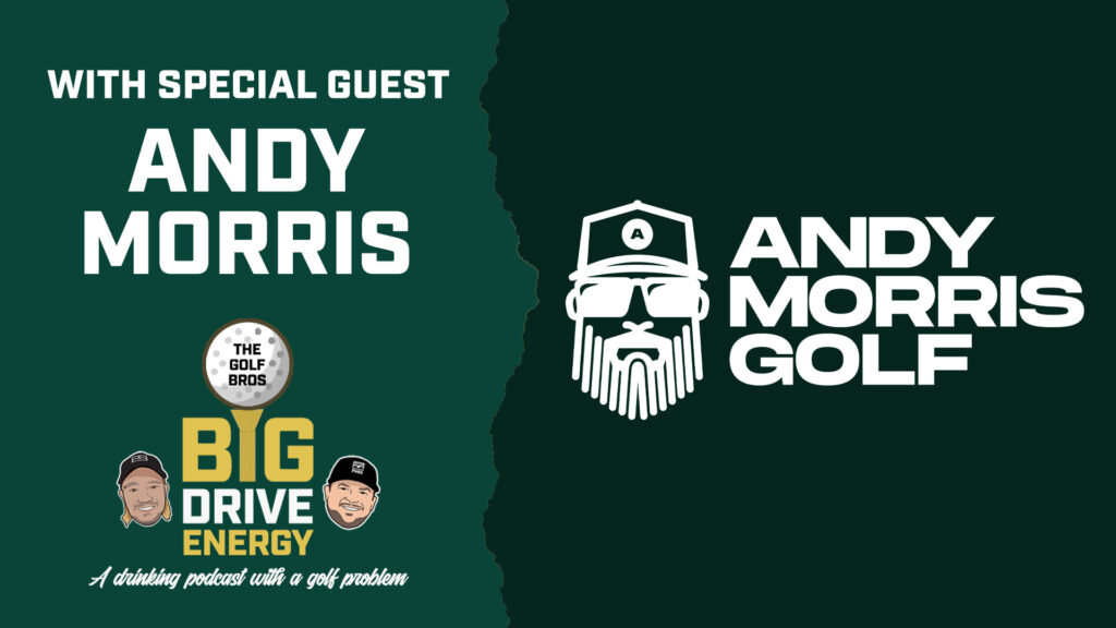 Big Drive Energy: How to Improve Your Golf Game with PGA Coach Andy Morris