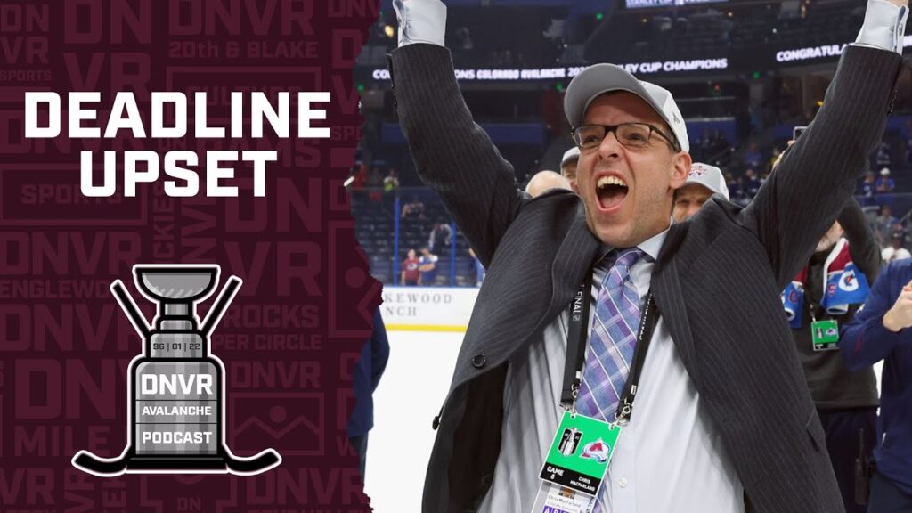 DNVR Avalanche Podcast: Did the Colorado Avalanche do enough at the trade deadline?
