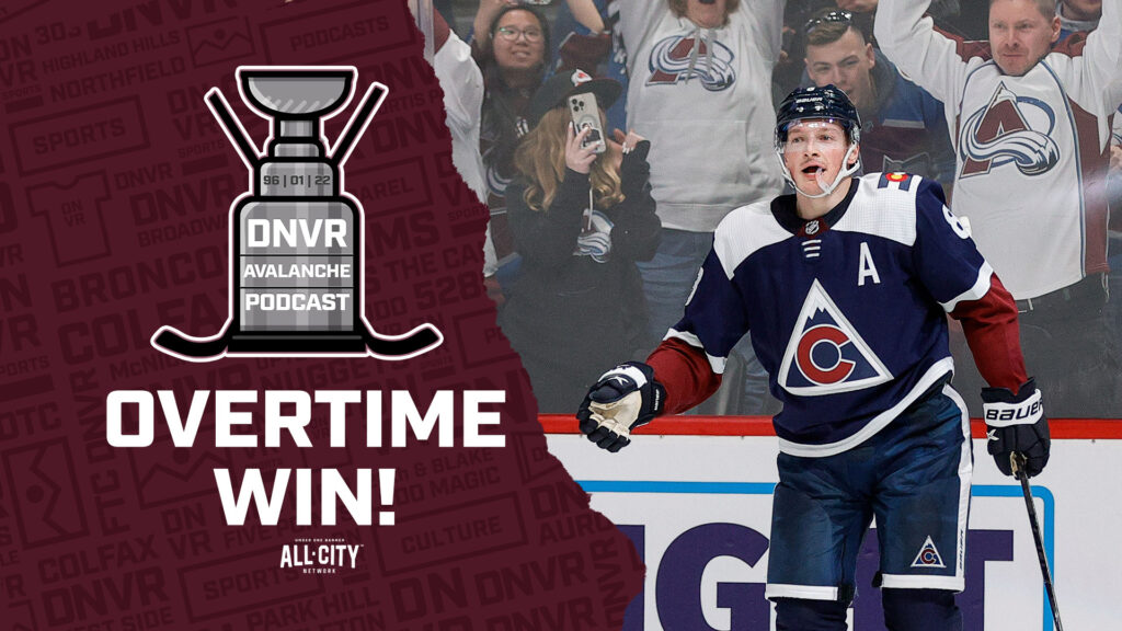 DNVR Avalanche Podcast: Colorado Avalanche salvage homestand with overtime win over Arizona Coyotes