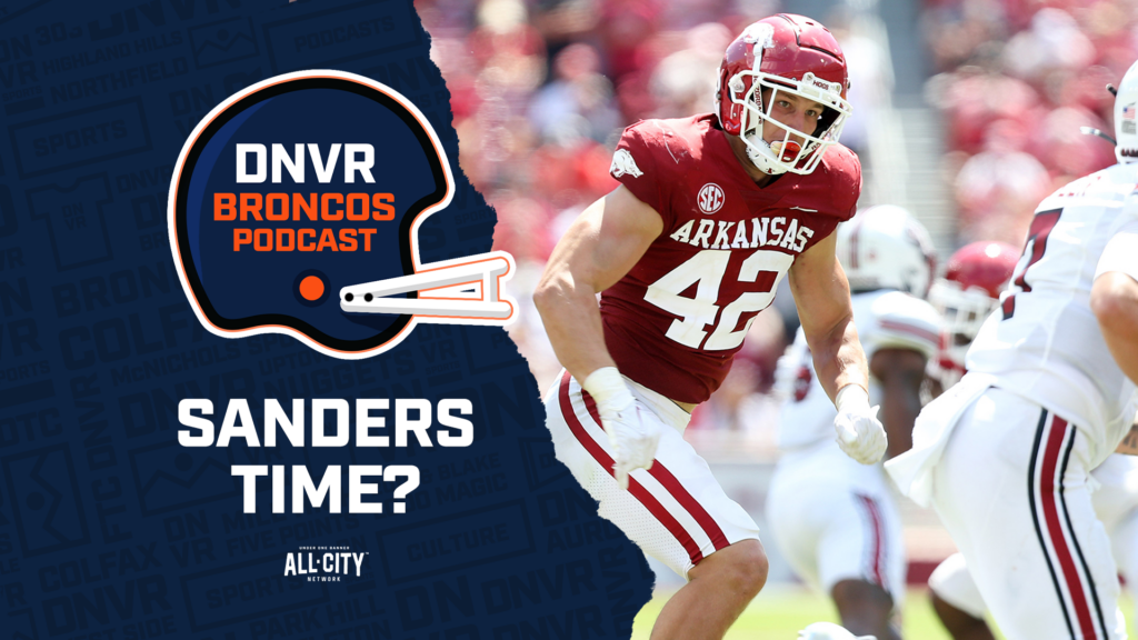 DNVR Broncos Podcast: Will Drew Sanders become a starter with the Denver Broncos over Alex Singleton or Josey Jewell?