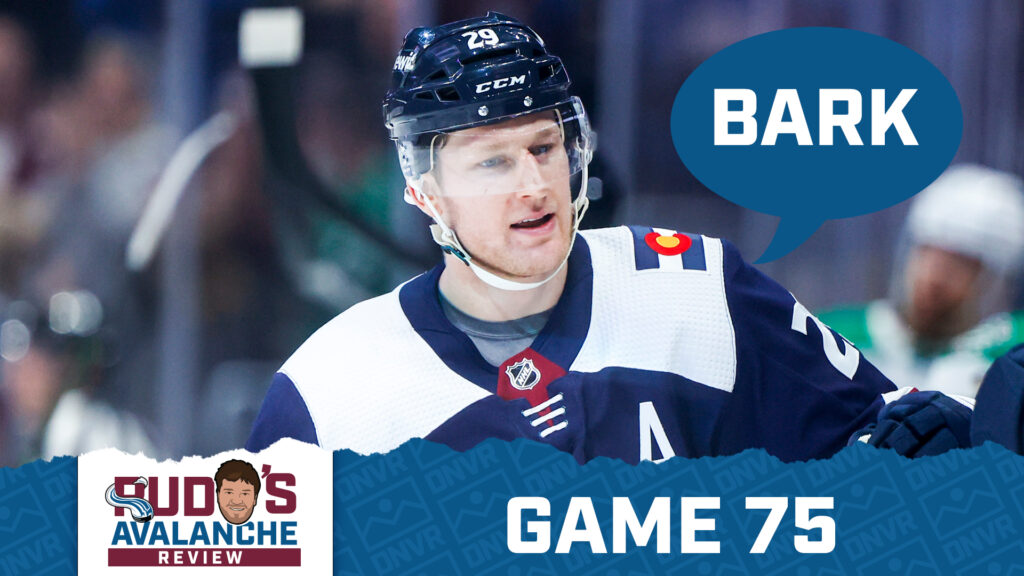 Avalanche Review Game 75: MacKinnon Dogg’s On Dallas