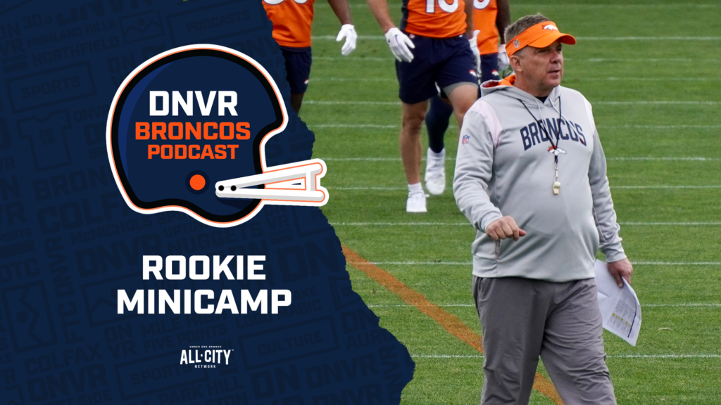 DNVR Broncos Podcast: What we learned from Sean Payton, Javonte Williams & Denver Broncos during rookie minicamp