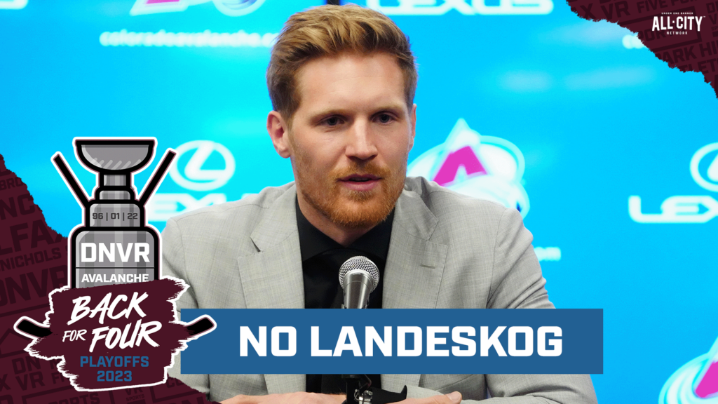 DNVR Avalanche Podcast: What do the Colorado Avalanche look like in the NHL Playoffs without Gabe Landeskog