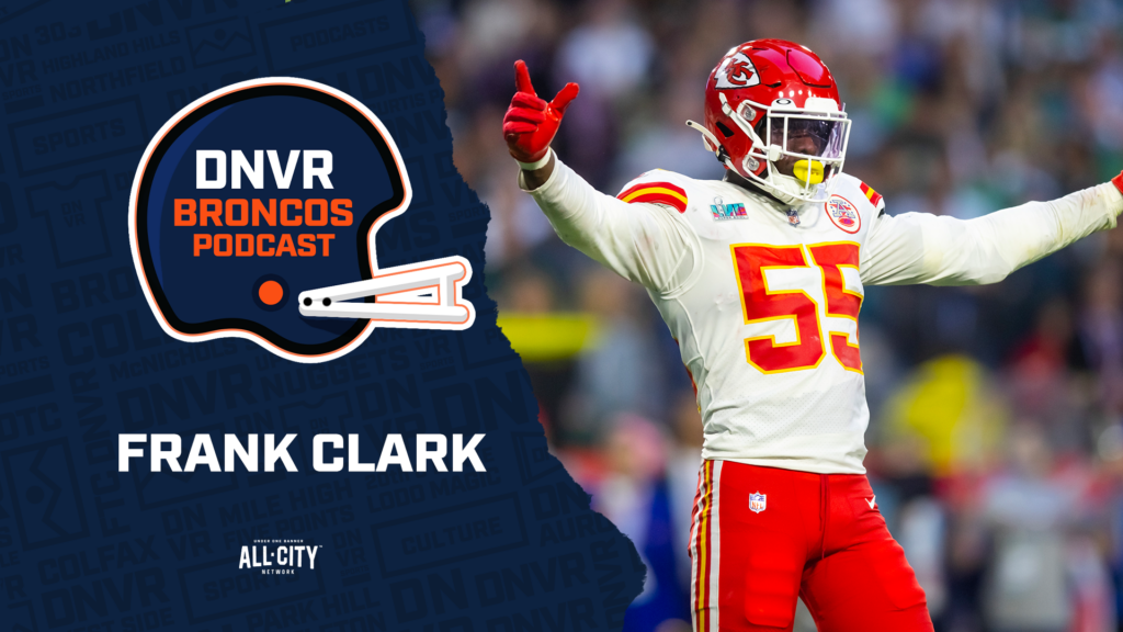 DNVR Broncos Emergency Podcast: The Denver Broncos sign Frank Clark after Baron Browning had surgery