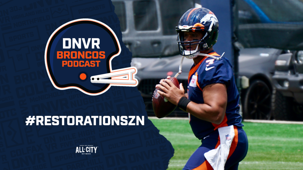 DNVR Broncos Podcast: What does a successful #restorationszn look like for Russell Wilson and the Denver Broncos?