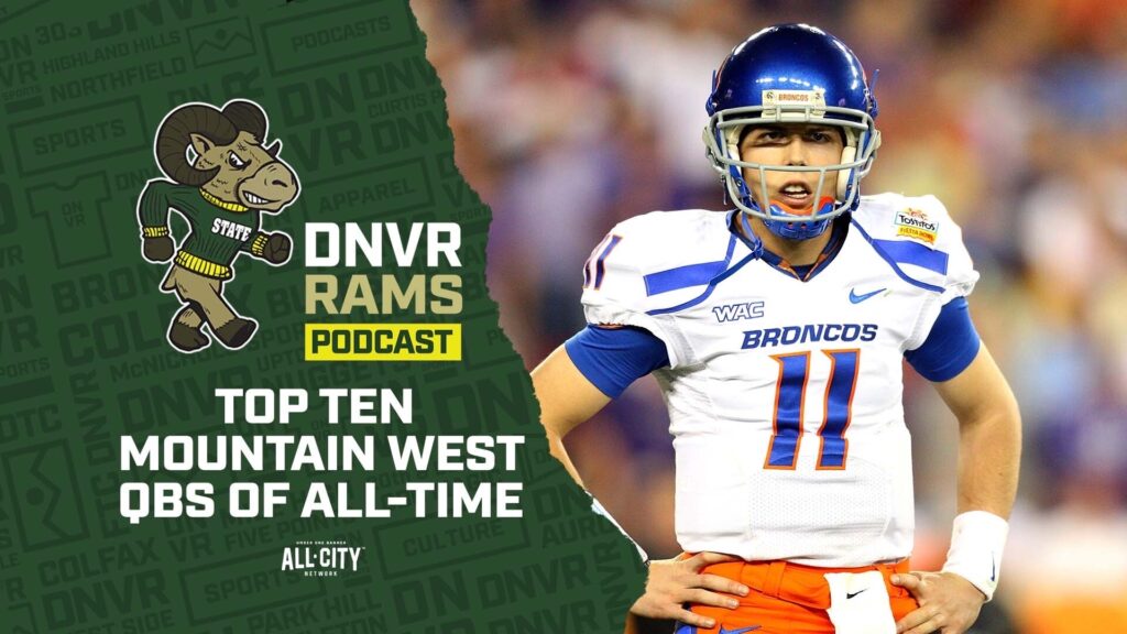 DNVR Rams Podcast: Ranking the top 10 quarterbacks in Mountain West history