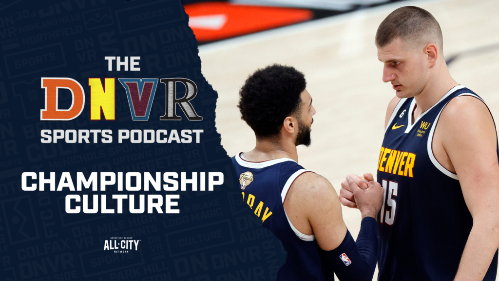THE Denver Sports Podcast: Coach Prime, Nikola Jokic and championship cultures in Denver sports