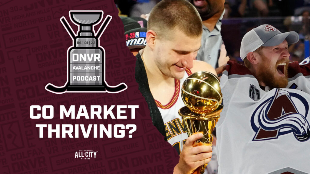 DNVR Avalanche Podcast: Does Denver Nuggets NBA Win Boosts Avalanche’s NHL Free Agency Appeal?