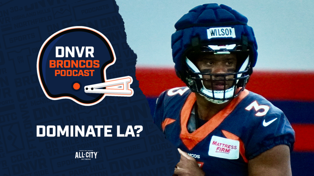 DNVR Broncos Podcast: Do Russell Wilson, Sean Payton & the Denver Broncos need to dominate the Los Angeles Rams this week?