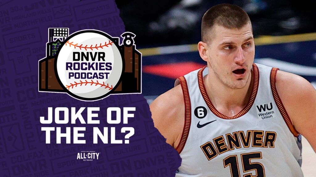 DNVR Rockies Podcast: Can Jokić & Denver Nuggets teach Colorado how to win a World Series?