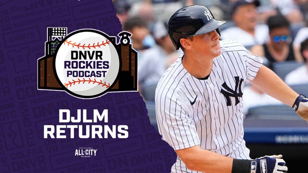 DNVR Rockies Podcast: DJ LeMahieu returns to Coors Field with New York Yankees for 1st time