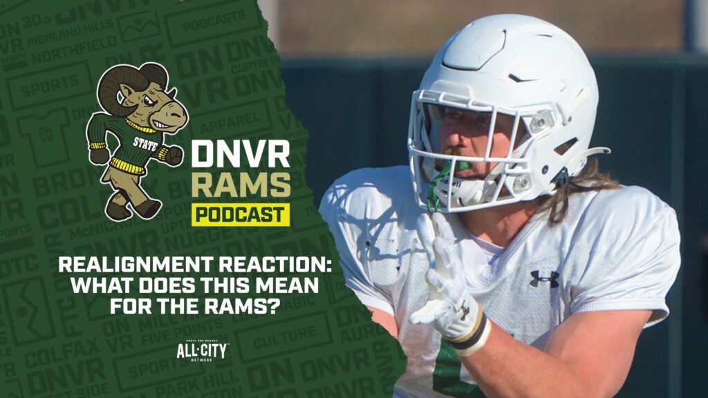 DNVR Rams Podcast: Instant reaction to CU rejoining the Big-12 and what it means for CSU in the CFB landscape