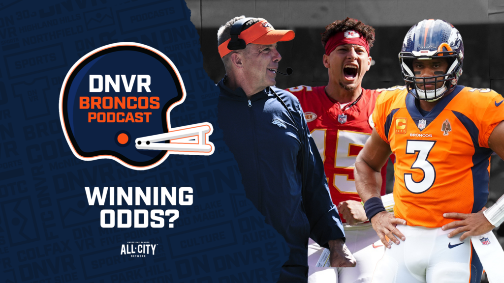 DNVR Broncos Podcast: What are the odds Sean Payton & the Denver Broncos beat Patrick Mahomes and the Kansas City Chiefs?