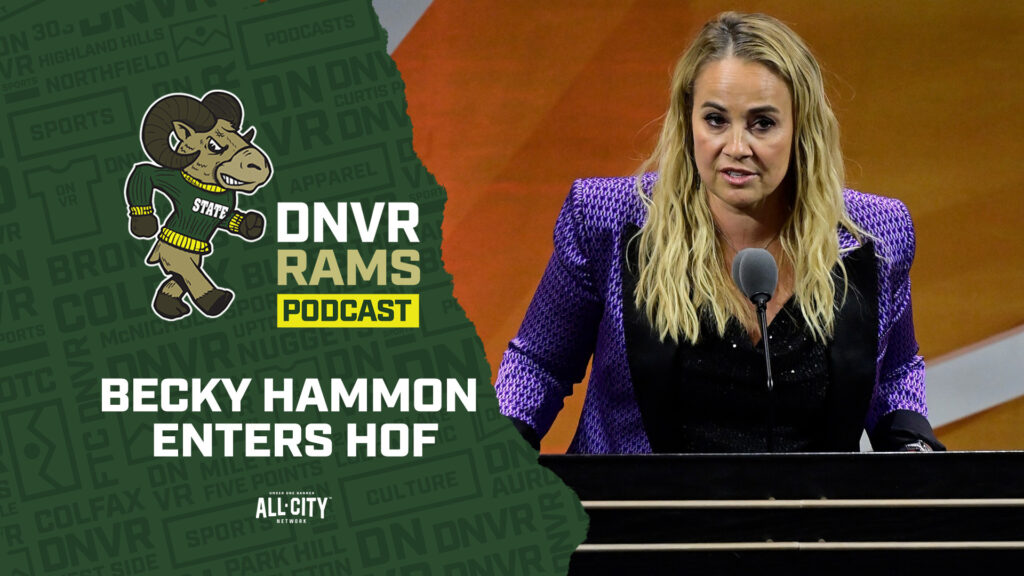 DNVR Rams Podcast: The latest realignment rumors, Becky Hammon enters the Hall of Fame & an update on the CSU Men’s Basketball non-conference schedule