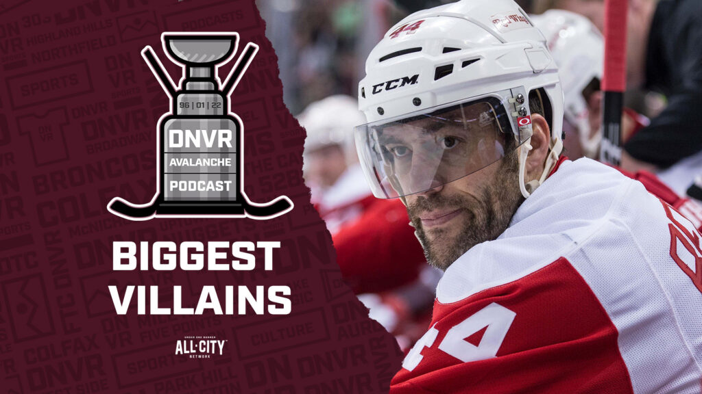 DNVR Avalanche Podcast: The biggest villains in Colorado Avalanche history