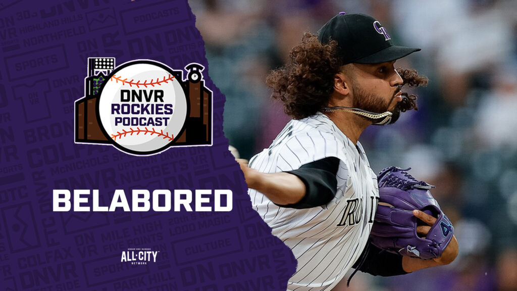 DNVR Rockies Podcast: More concerning: Bard or Lawrence? More exciting: Tovar or Jones?