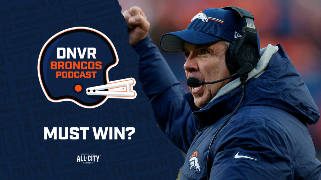 DNVR Broncos Podcast: Is Monday Night Football a must-win game for Sean Payton & the Denver Broncos over the Buffalo Bills?