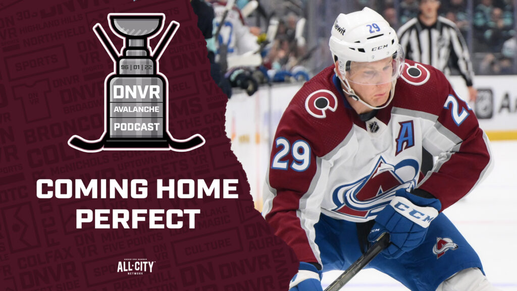 DNVR Avalanche Podcast: Nathan MacKinnon and the Avalanche return home with a perfect record to face Chicago and Bedard