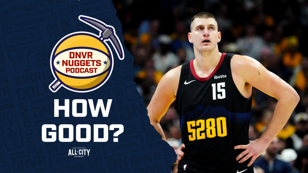 How good are the Denver Nuggets?