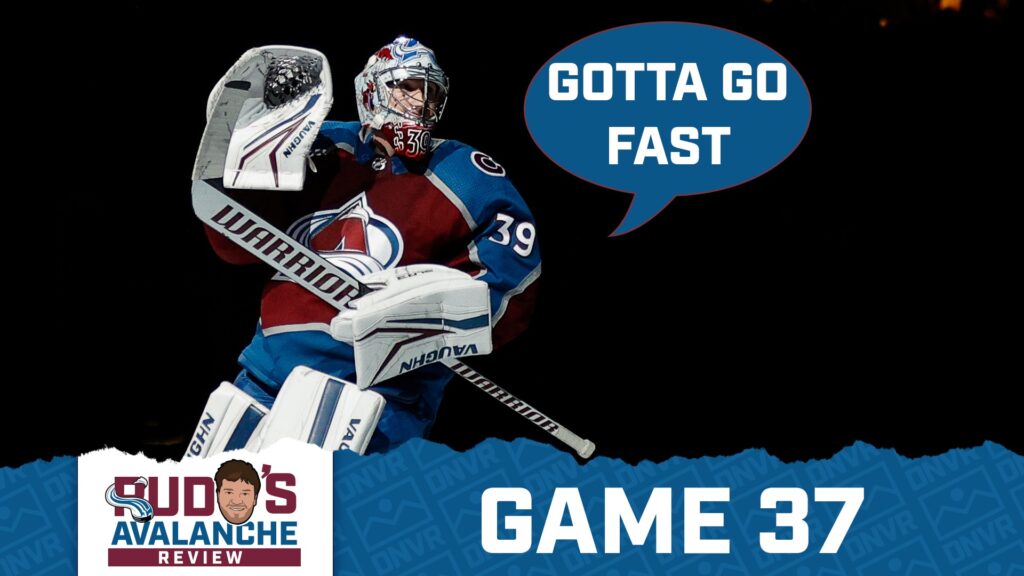 Avalanche Review Game 37: Francouz Speedruns Ducks