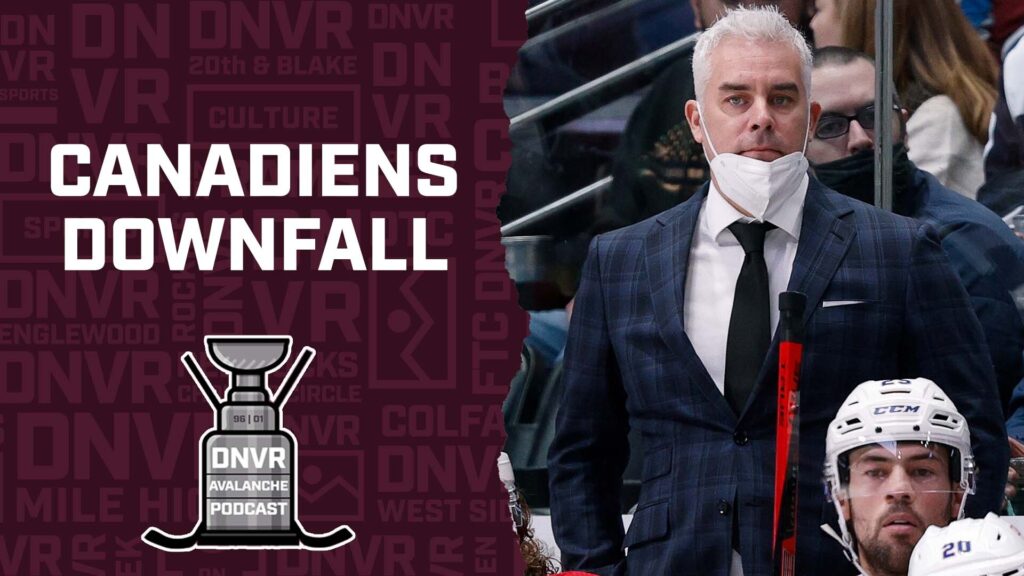 DNVR Avalanche Podcast: Can the Colorado Avalanche take advantage of the collapse of the Montreal Canadiens?