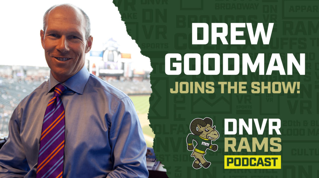 DNVR Rams Podcast: Drew Goodman on the hiring of Jay Norvell, the future of CSU Athletics & more!