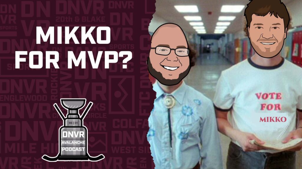 DNVR Avalanche Podcast: Should Mikko Rantanen be in the NHL MVP Conversation?