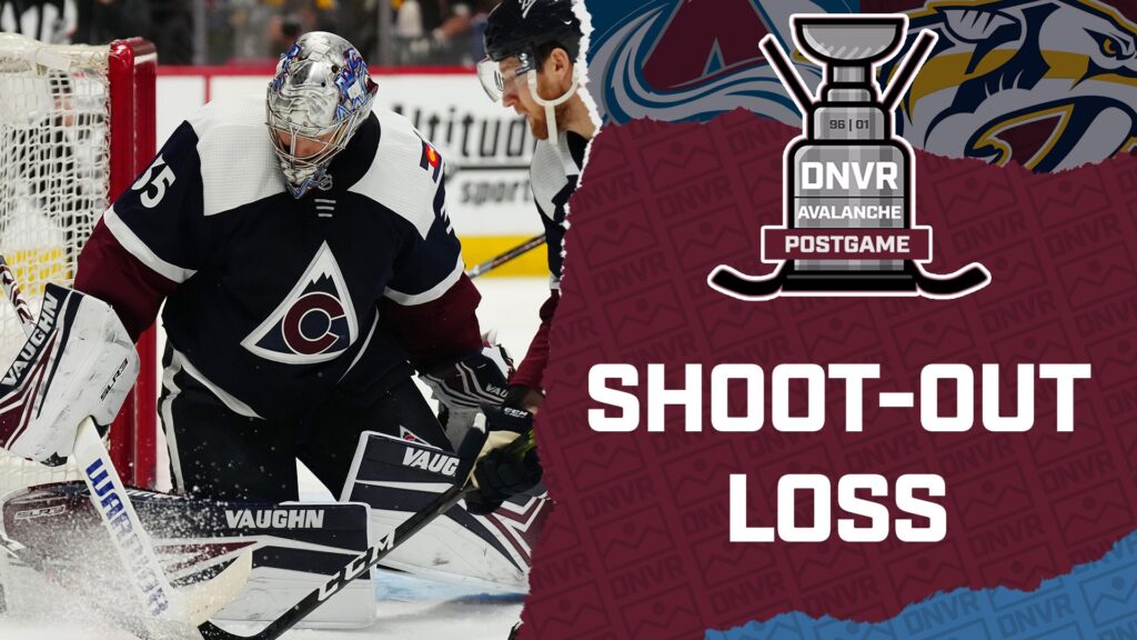 DNVR Avalanche Podcast: Colorado Avalanche lose control and blow lead to the Nashville Predators