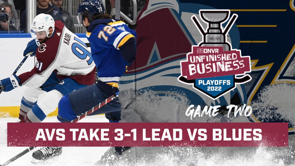 DNVR Avalanche Podcast: Nazem Kadri’s Game 4 hat trick pushes Colorado Avalanche to 3-1 series lead over St. Louis Blues