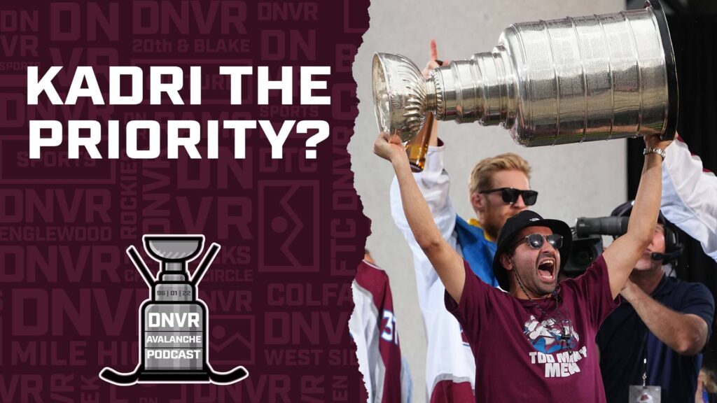 DNVR Avalanche Podcast: Is Nazem Kadri the most important Colorado Avalanche free agent?