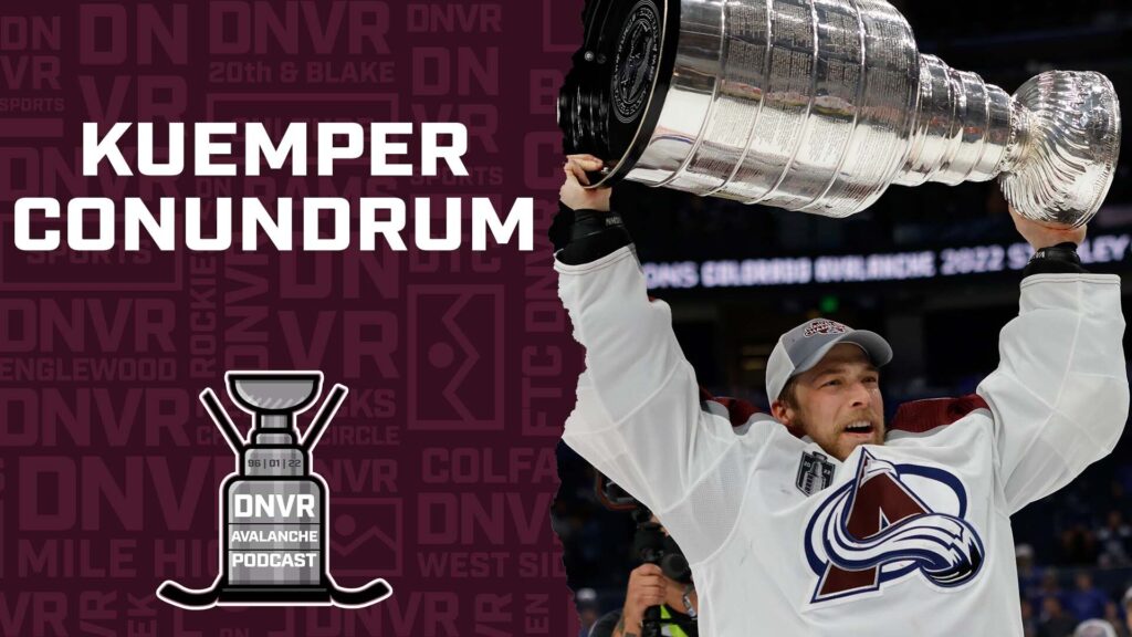 DNVR Avalanche Podcast: What should the Colorado Avalanche do with Darcy Kuemper?