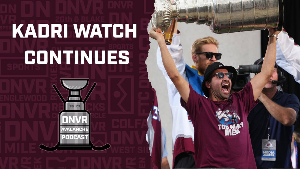 DNVR Avalanche Podcast: Kadri watch continues into Day 3 of NHL free agency