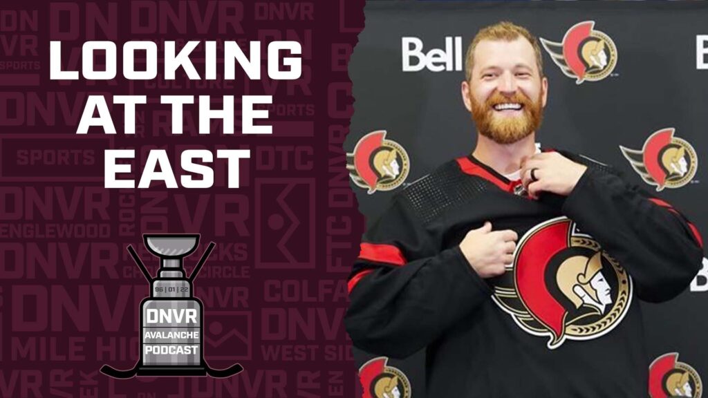 DNVR Avalanche Podcast: Assessing the changing landscape of the NHL’s Eastern Conference