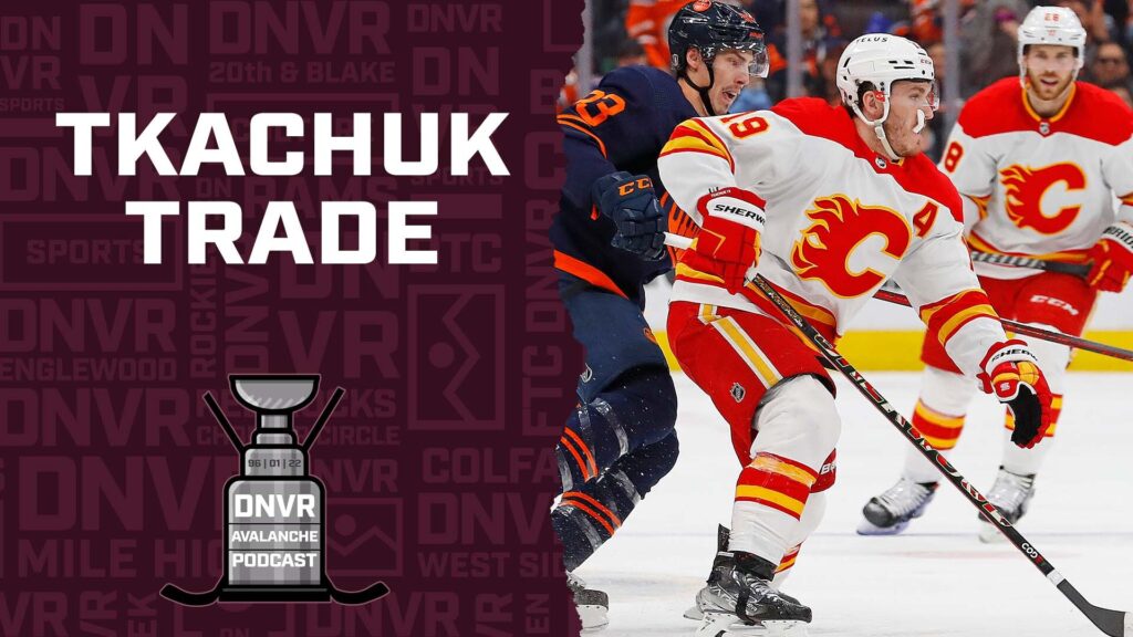 DNVR Avalanche Podcast: How does the Matt Tkachuk trade change the western conference landscape?
