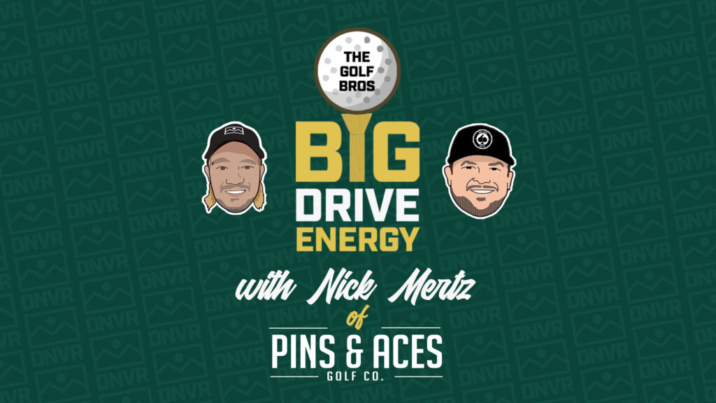 Big Drive Energy: Nick Mertz from Pins and Aces