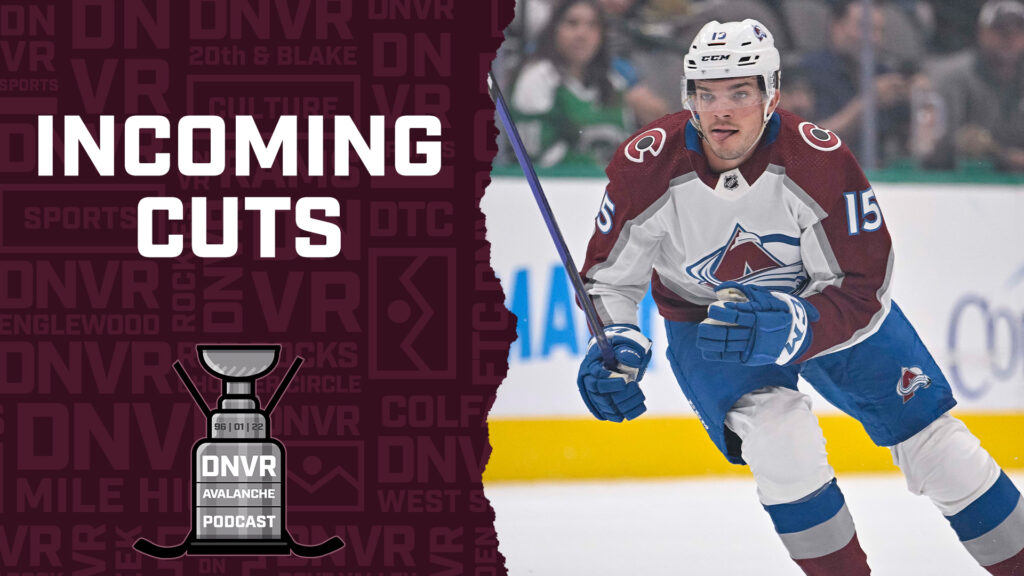 DNVR Avalanche Podcast: Next round of cuts give glimpse of opening night Avalanche roster