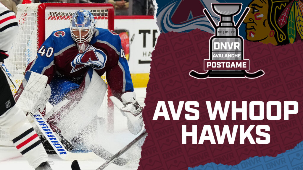 DNVR Avalanche Podcast: Colorado Avalanche smoke the Chicago Blackhawks in predictable season-opening victory