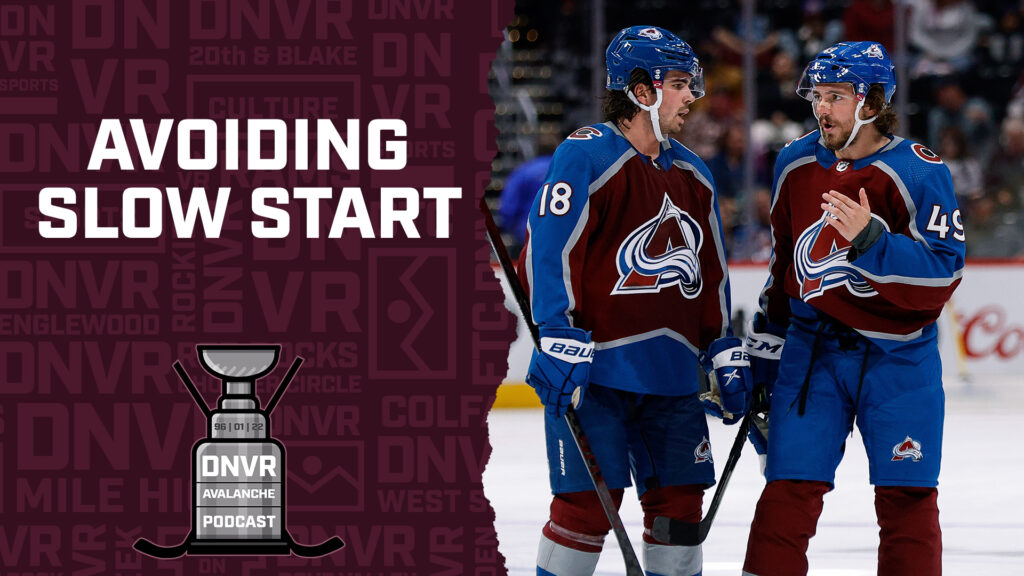 DNVR Avalanche Podcast: How Alex Newhook and the Colorado Avalanche can avoid a slow start?