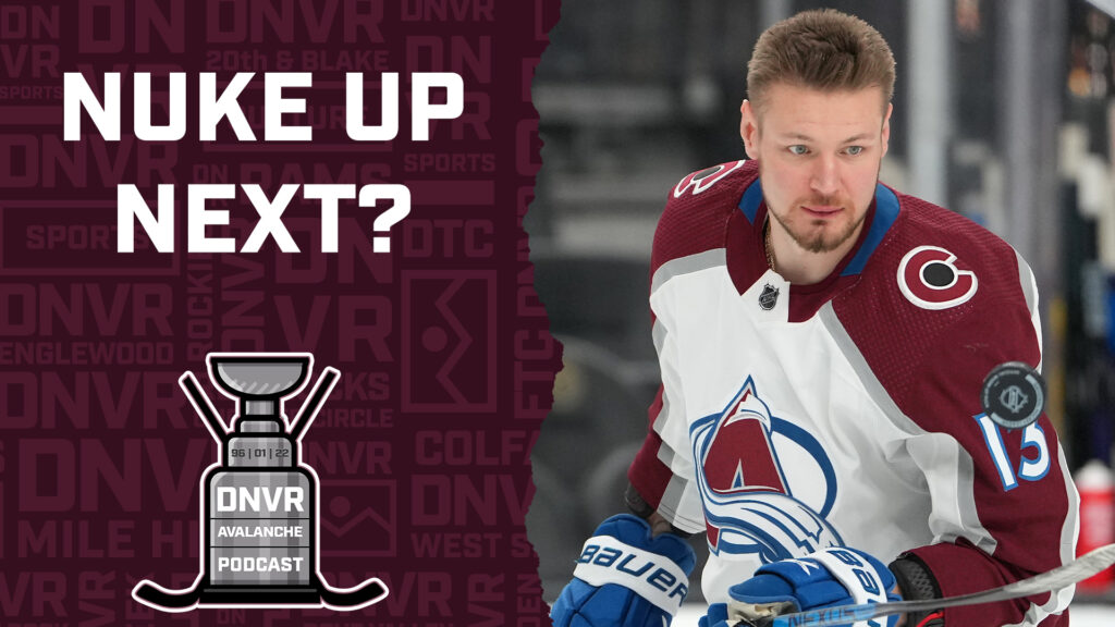 DNVR Avalanche Podcast | Fact or Fiction: Valeri Nichushkin is Colorado’s next superstar